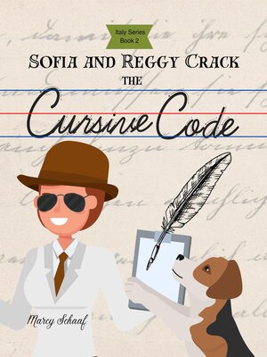 cover image of Sofia and Reggy Crack the Cursive Code